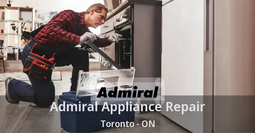 Admiral Appliance Repair Toronto - ON