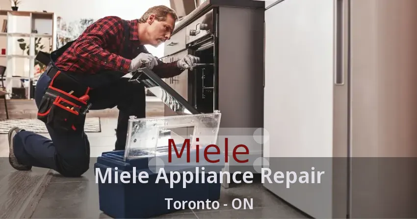 Miele Appliance Repair Toronto - ON