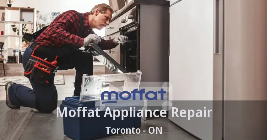 Moffat Appliance Repair Toronto - ON