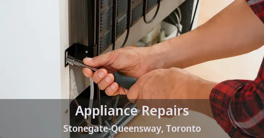 Appliance Repairs Stonegate-Queensway, Toronto - ON