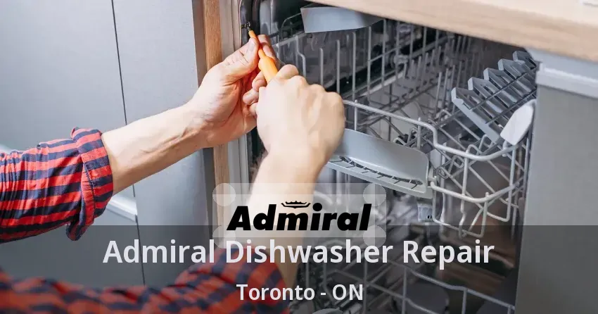 Admiral Dishwasher Repair Toronto - ON