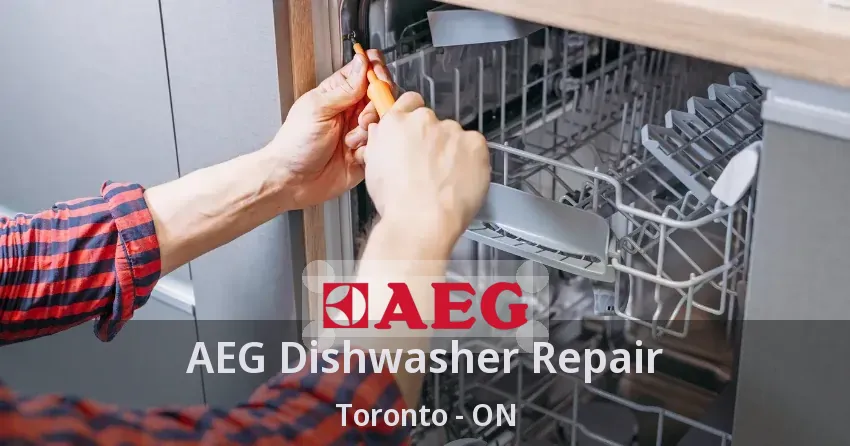 AEG Dishwasher Repair Toronto - ON