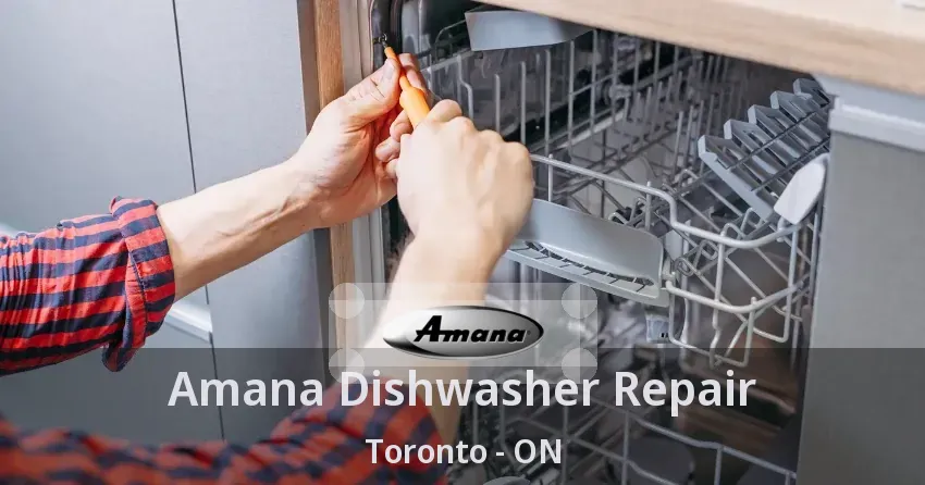 Amana Dishwasher Repair Toronto - ON