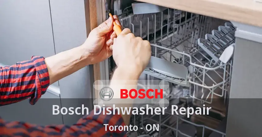 Bosch Dishwasher Repair Toronto - ON