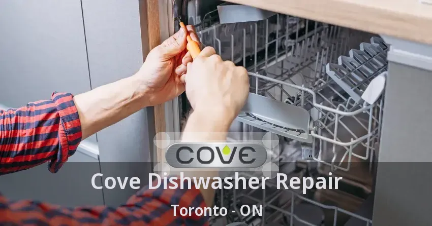 Cove Dishwasher Repair Toronto - ON
