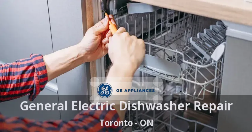 General Electric Dishwasher Repair Toronto - ON