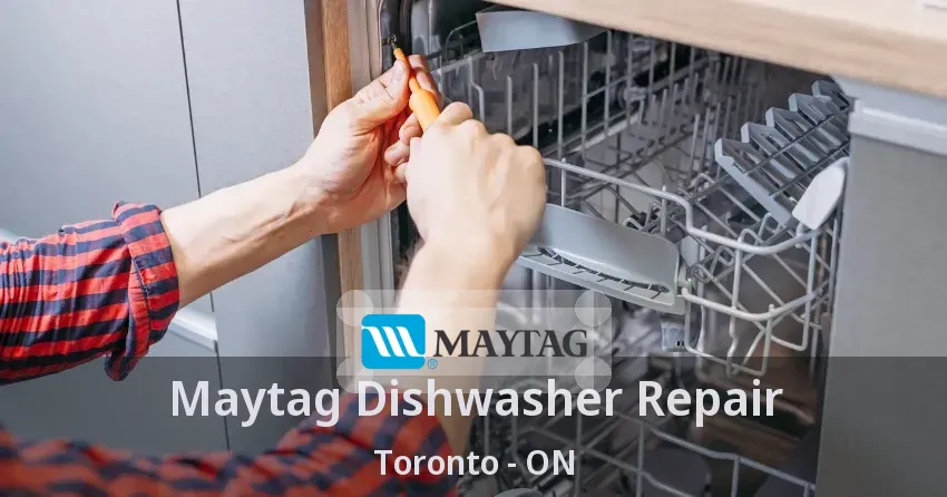 Maytag Dishwasher Repair Toronto - ON