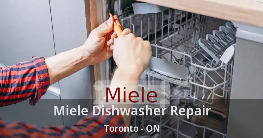 Miele Dishwasher Repair Toronto - ON
