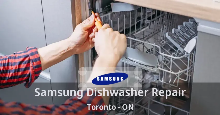 Samsung Dishwasher Repair Toronto - ON