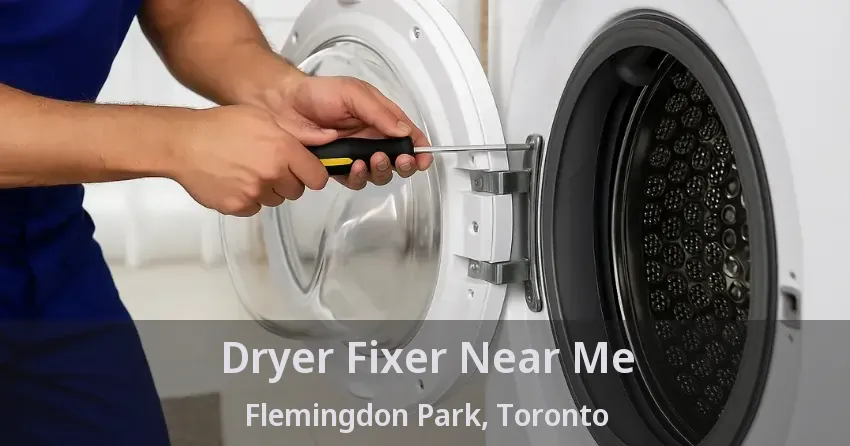 Dryer Fixer Near Me Flemingdon Park, Toronto - ON