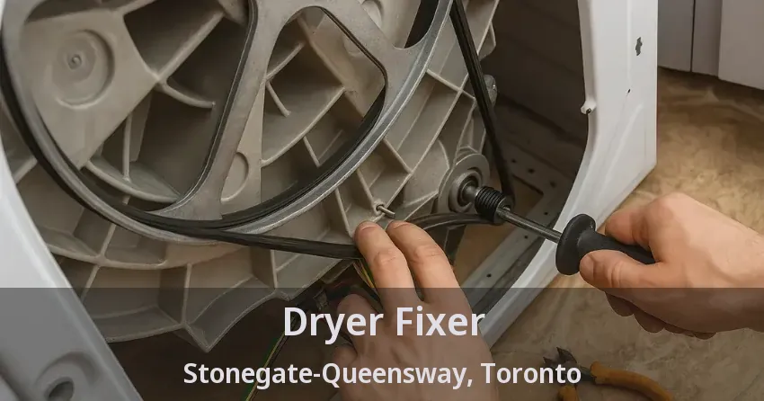 Dryer Fixer Stonegate-Queensway, Toronto - ON