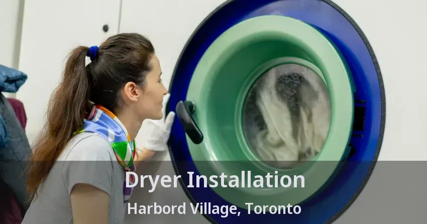 Dryer Installation Harbord Village, Toronto - ON