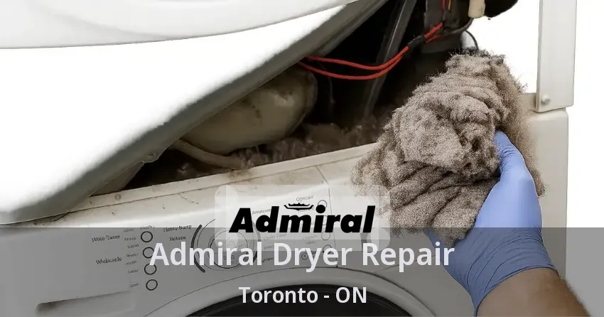 Admiral Dryer Repair Toronto - ON