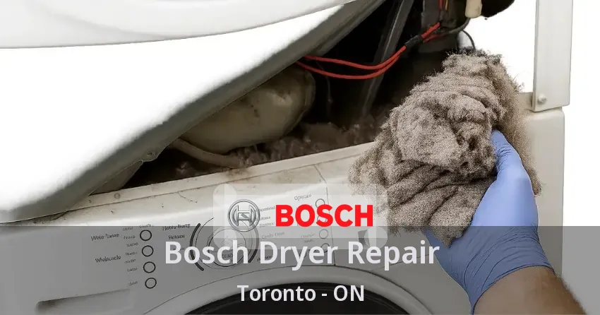 Bosch Dryer Repair Toronto - ON