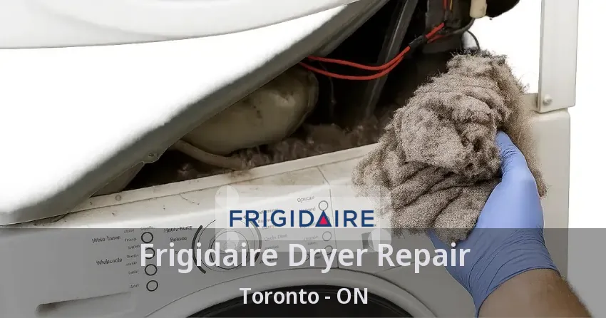 Frigidaire Dryer Repair Toronto - ON