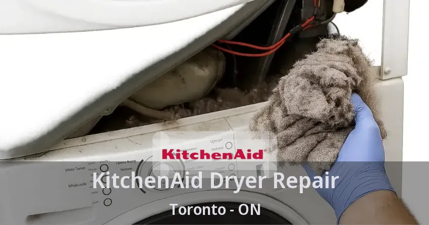 KitchenAid Dryer Repair Toronto - ON