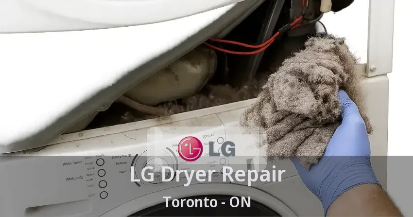 LG Dryer Repair Toronto - ON