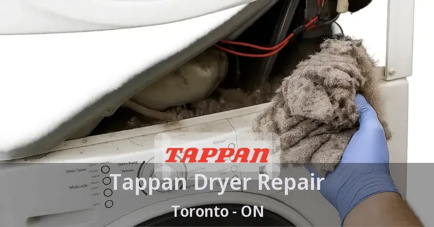 Tappan Dryer Repair Toronto - ON