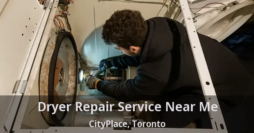 Dryer Repair Service Near Me CityPlace, Toronto - ON