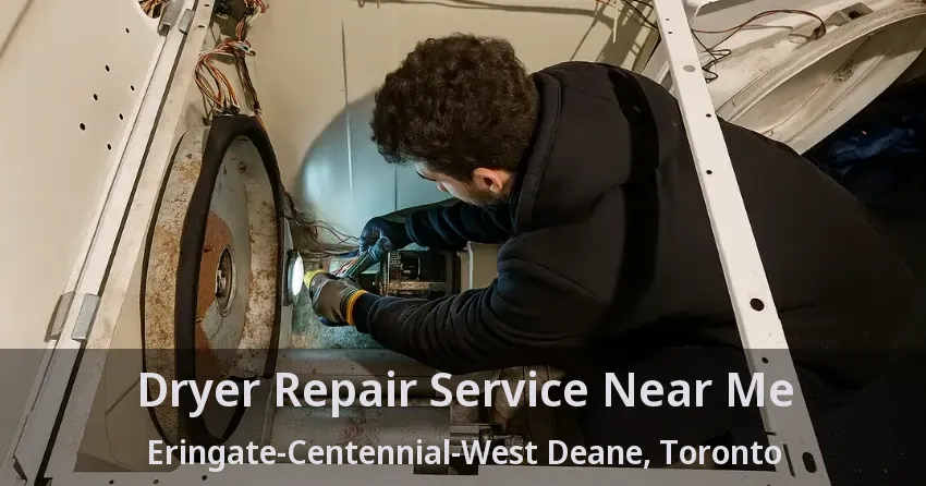 Dryer Repair Service Near Me Eringate-Centennial-West Deane, Toronto - ON