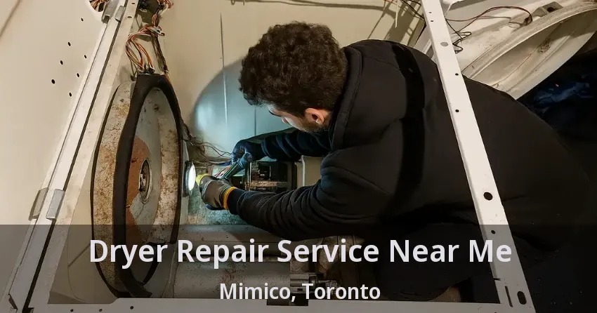 Dryer Repair Service Near Me Mimico, Toronto - ON