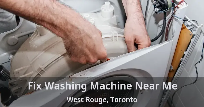 Fix Washing Machine Near Me West Rouge, Toronto - ON