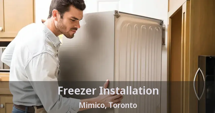 Freezer Installation Mimico, Toronto - ON