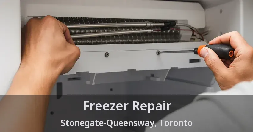 Freezer Repair Stonegate-Queensway, Toronto - ON