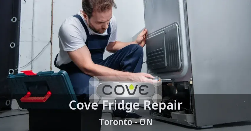 Cove Fridge Repair Toronto - ON