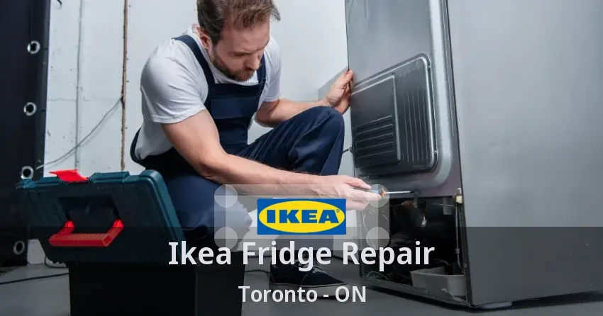 Ikea Fridge Repair Toronto - ON