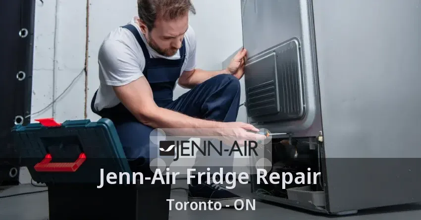 Jenn-Air Fridge Repair Toronto - ON