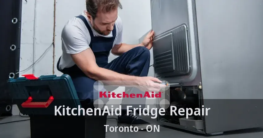 KitchenAid Fridge Repair Toronto - ON