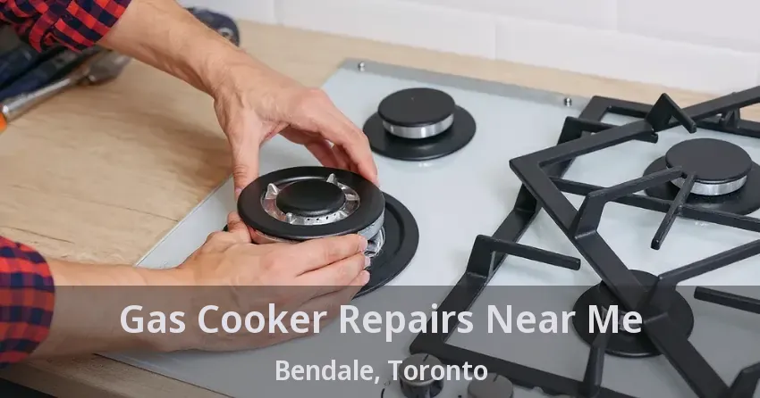 Gas Cooker Repairs Near Me Bendale, Toronto - ON