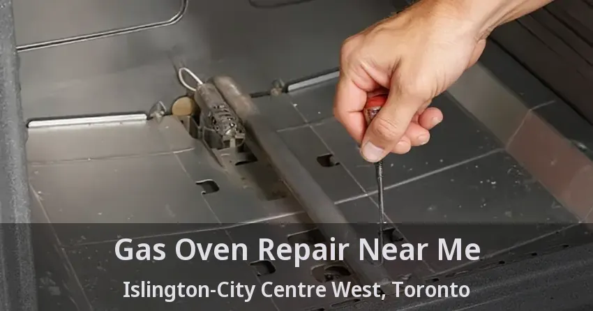 Gas Oven Repair Near Me Islington-City Centre West, Toronto - ON
