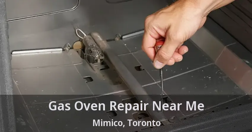 Gas Oven Repair Near Me Mimico, Toronto - ON