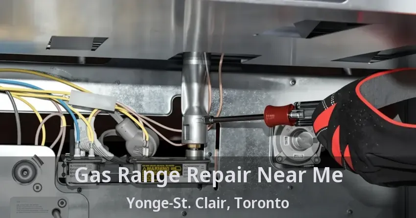 Gas Range Repair Near Me Yonge-St. Clair, Toronto - ON