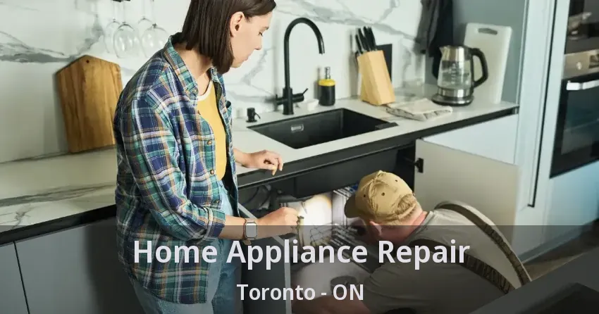 Home Appliance Repair Toronto - ON