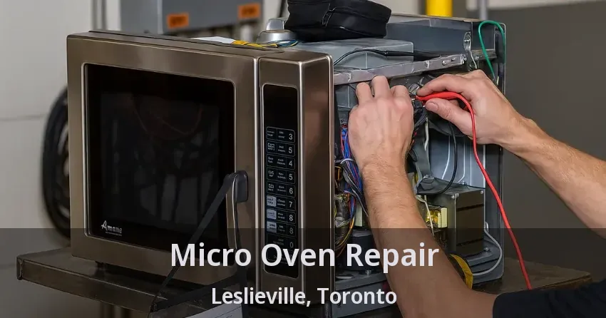 Micro Oven Repair Leslieville, Toronto - ON