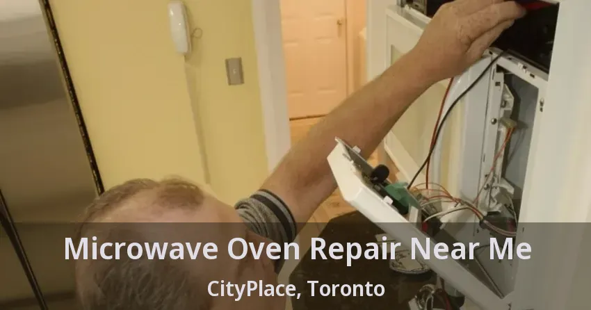 Microwave Oven Repair Near Me CityPlace, Toronto - ON