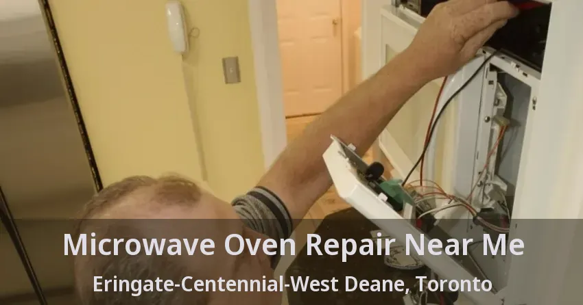 Microwave Oven Repair Near Me Eringate-Centennial-West Deane, Toronto - ON