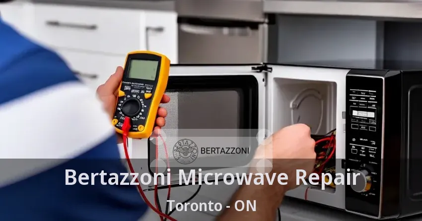 Bertazzoni Microwave Repair Toronto - ON