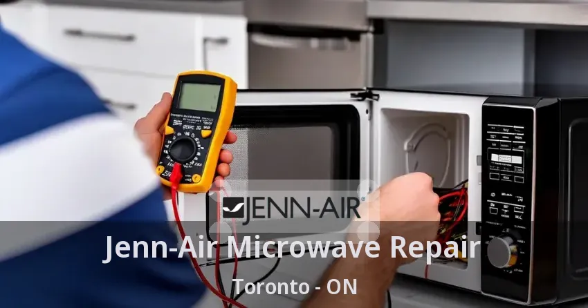 Jenn-Air Microwave Repair Toronto - ON