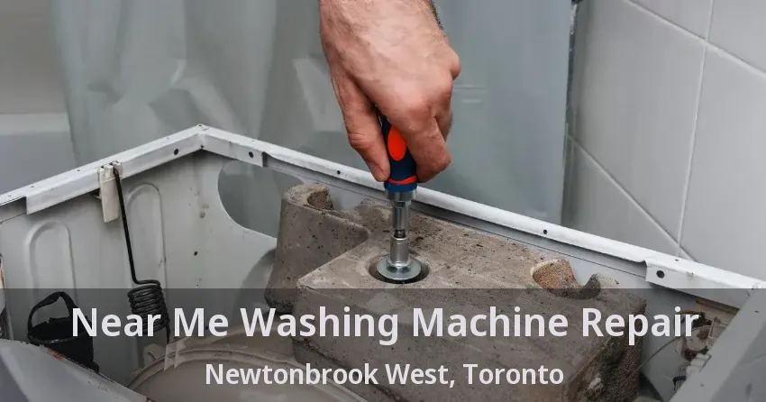 Near Me Washing Machine Repair Newtonbrook West, Toronto - ON