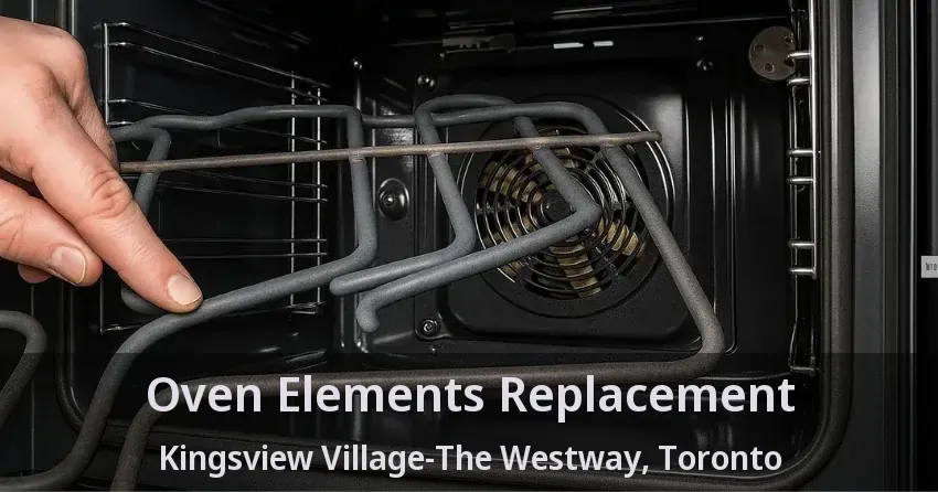 Oven Elements Replacement Kingsview Village-The Westway, Toronto - ON