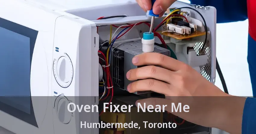 Oven Fixer Near Me Humbermede, Toronto - ON
