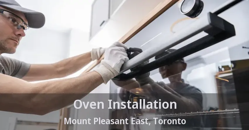 Oven Installation Mount Pleasant East, Toronto - ON