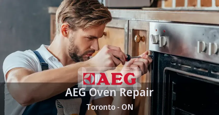 AEG Oven Repair Toronto - ON