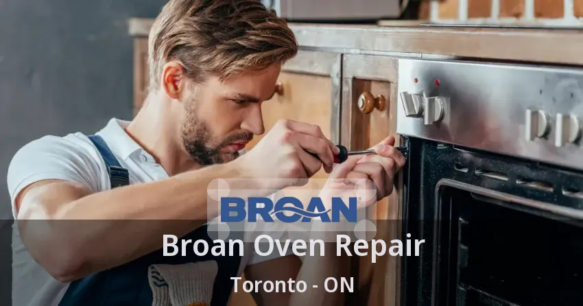 Broan Oven Repair Toronto - ON