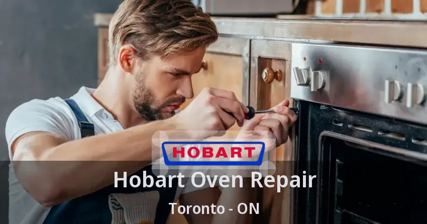 Hobart Oven Repair Toronto - ON