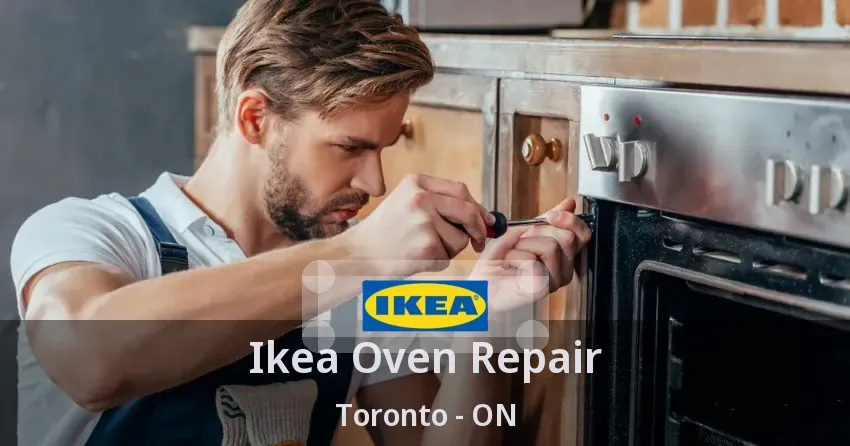 Ikea Oven Repair Toronto - ON